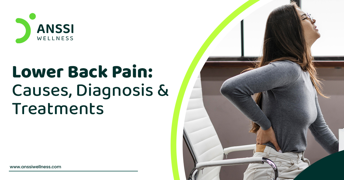 Lower Back Pain: Causes, Diagnosis & Treatments