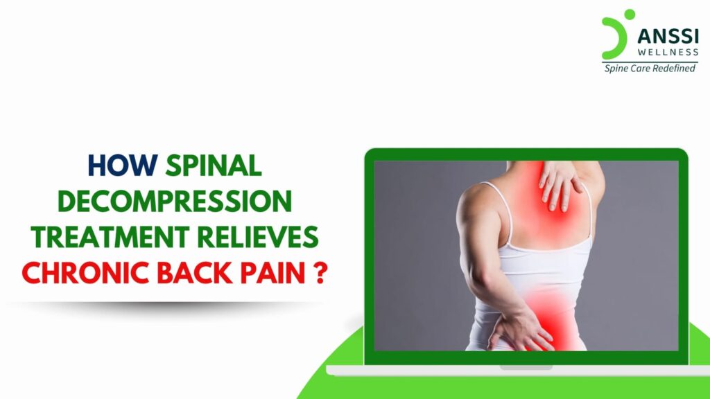 How Spinal Decompression Treatment Relieves Chronic Back Pain