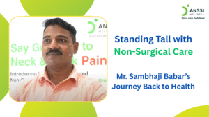 Mr. Sambhaji Babar, an official in Maharashtra Police, suffered from severe sciatic pain due to spinal disc compression.