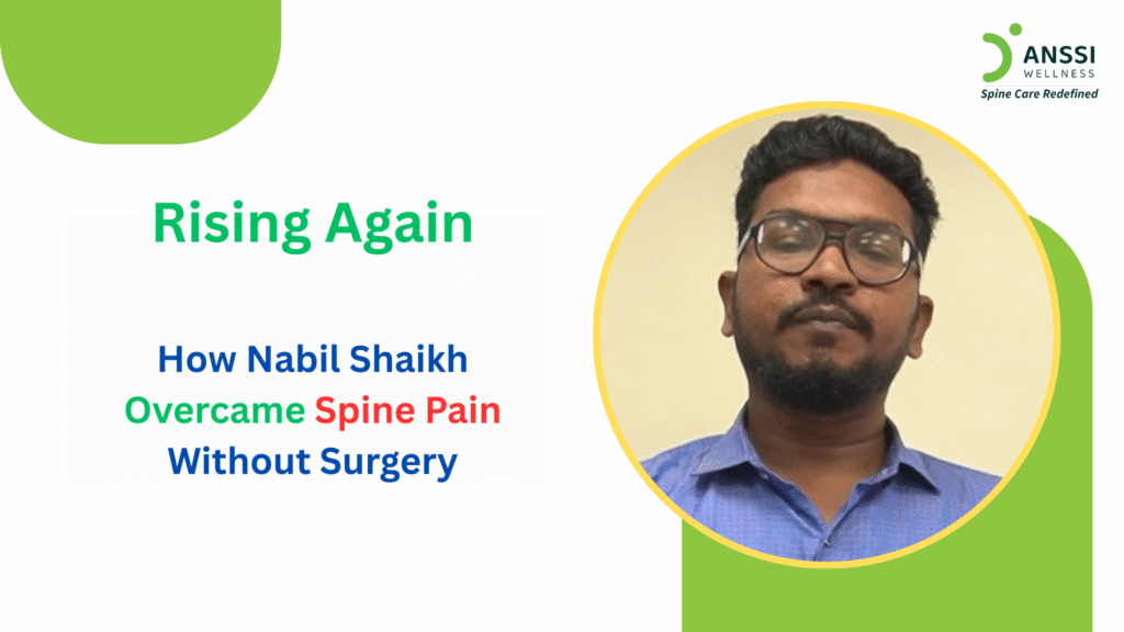 Nabil Shaikh struggled with recurring spine pain caused by an L5-S1 disc issue.