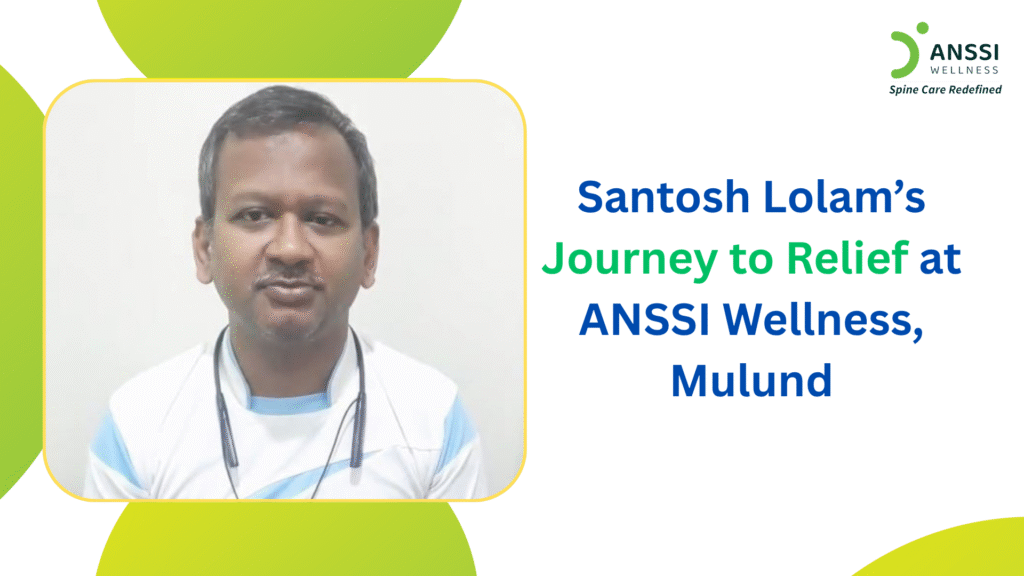 Mr. Santosh Lolam, a 39-year-old resident of Byculla, Mumbai, had been suffering from pain for over 25 years.