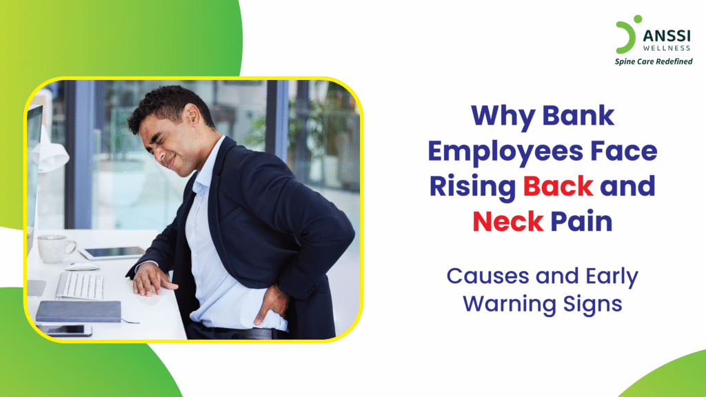 Back and neck pain have become increasingly common among bank employees, especially as the industry shifts toward longer working hours, digital operations, and sedentary work environments