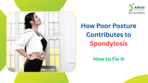 You may not realise that your everyday sitting, standing, and sleeping habits may be contributing to your spondylosis symptoms.