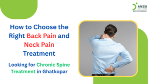 Chronic back and neck pain is becoming increasingly common in busy areas like Ghatkopar.