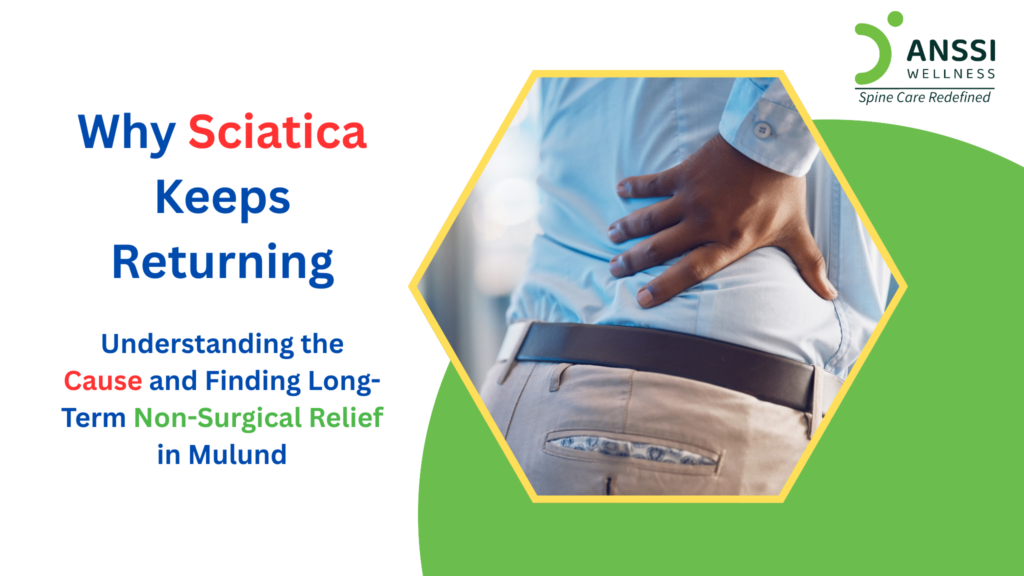 Recurring sciatica is rarely random. In most cases, it results from an unresolved spinal issue that continues to irritate or compress the sciatic nerve.