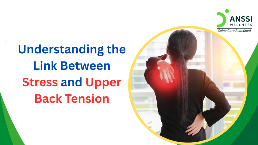 One of the most common physical symptoms of stress is upper back tension.