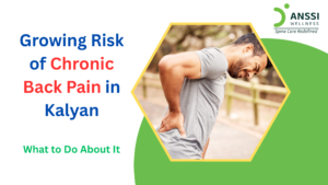 Across Kalyan, an increasing number of working professionals, students, homemakers, and industrial workers are experiencing persistent back pain that affects their daily lives.