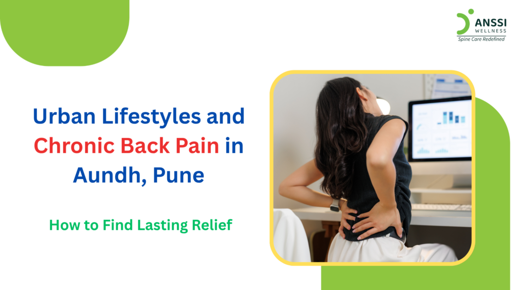 Chronic back pain is a growing health concern among residents of Aundh, affecting IT professionals, students, homemakers, working families, and older adults in equal measure.
