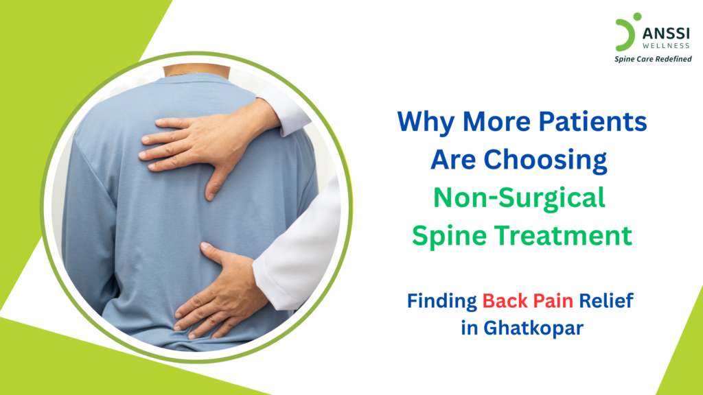 Chronic back pain is one of the most prevalent health complaints among residents of Ghatkopar.
