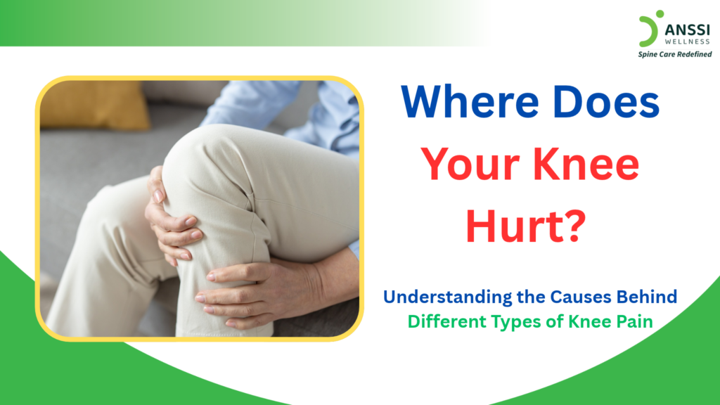 An important point is often overlooked: where your knee hurts can provide clues about which structure may be involved.